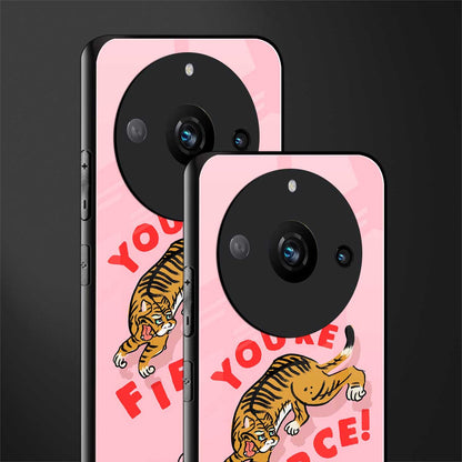 you're fierce back phone cover | glass case for realme 11 pro 5g