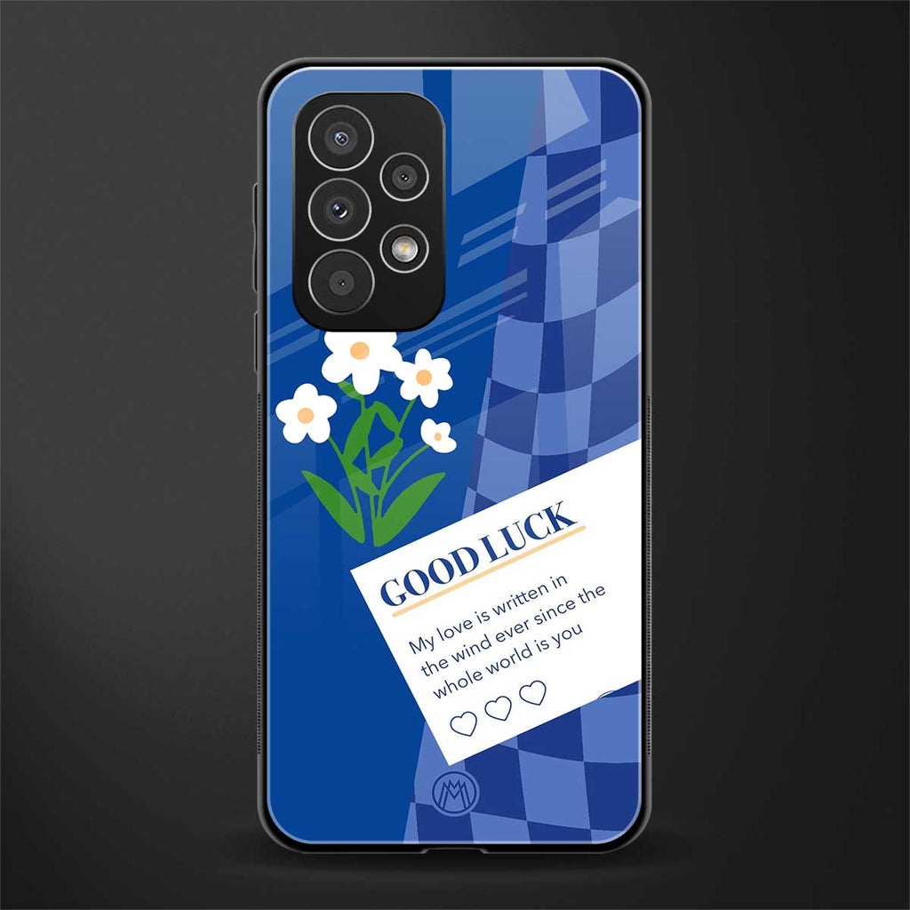 you're my world blue edition back phone cover | glass case for samsung galaxy a53 5g