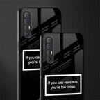 you're too close black glass case for oppo reno 3 pro image-2