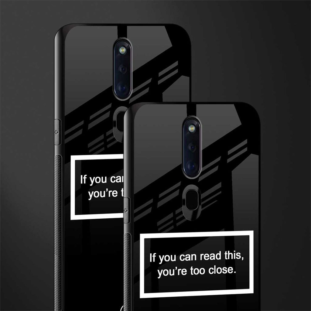 you're too close black glass case for oppo f11 pro image-2