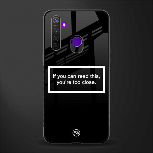 you're too close black glass case for realme 5s image