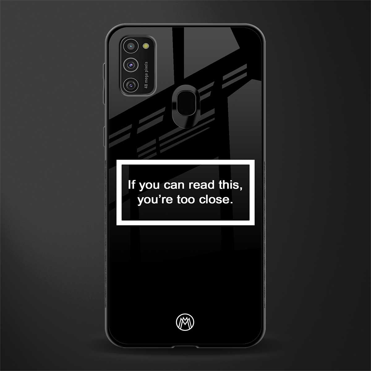 you're too close black glass case for samsung galaxy m21 image