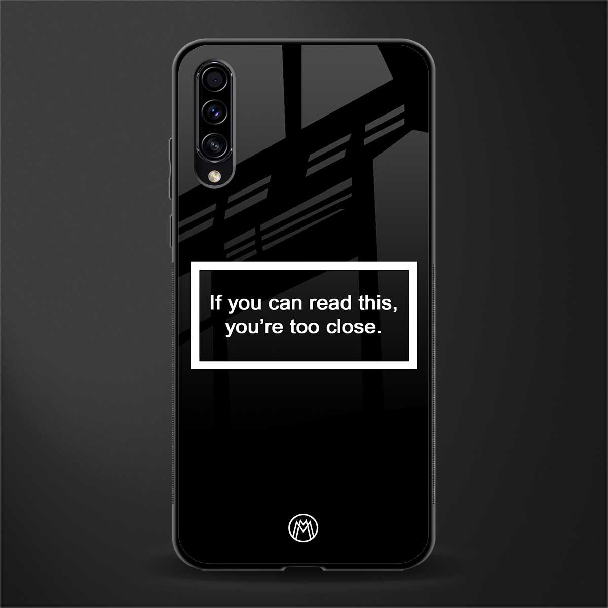 you're too close black glass case for samsung galaxy a50s image
