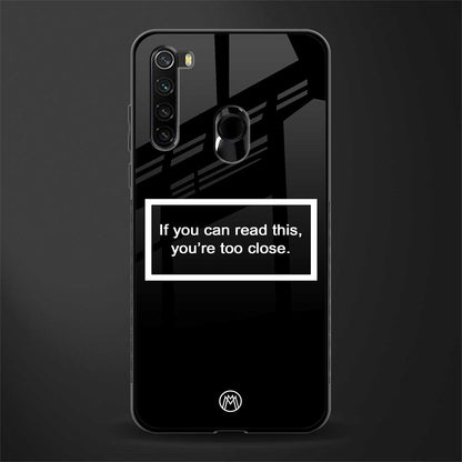 you're too close black glass case for redmi note 8 image