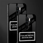 you're too close black glass case for redmi note 8 pro image-2