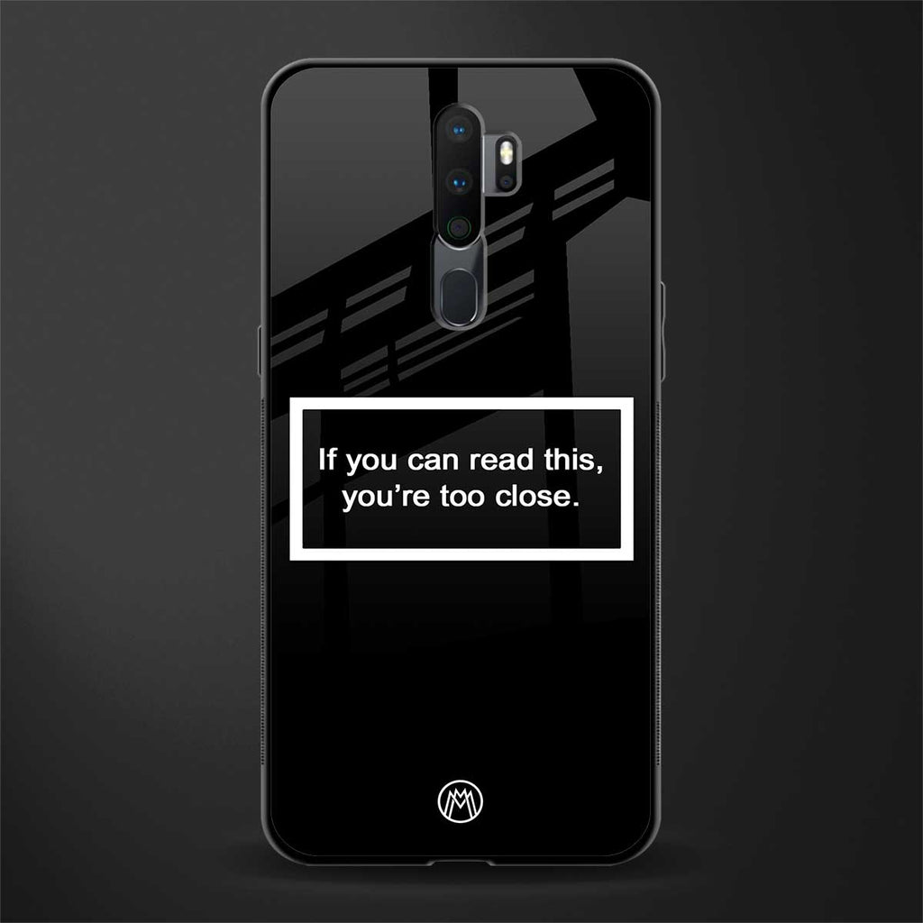 you're too close black glass case for oppo a9 2020 image
