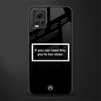 you're too close black back phone cover | glass case for vivo y73