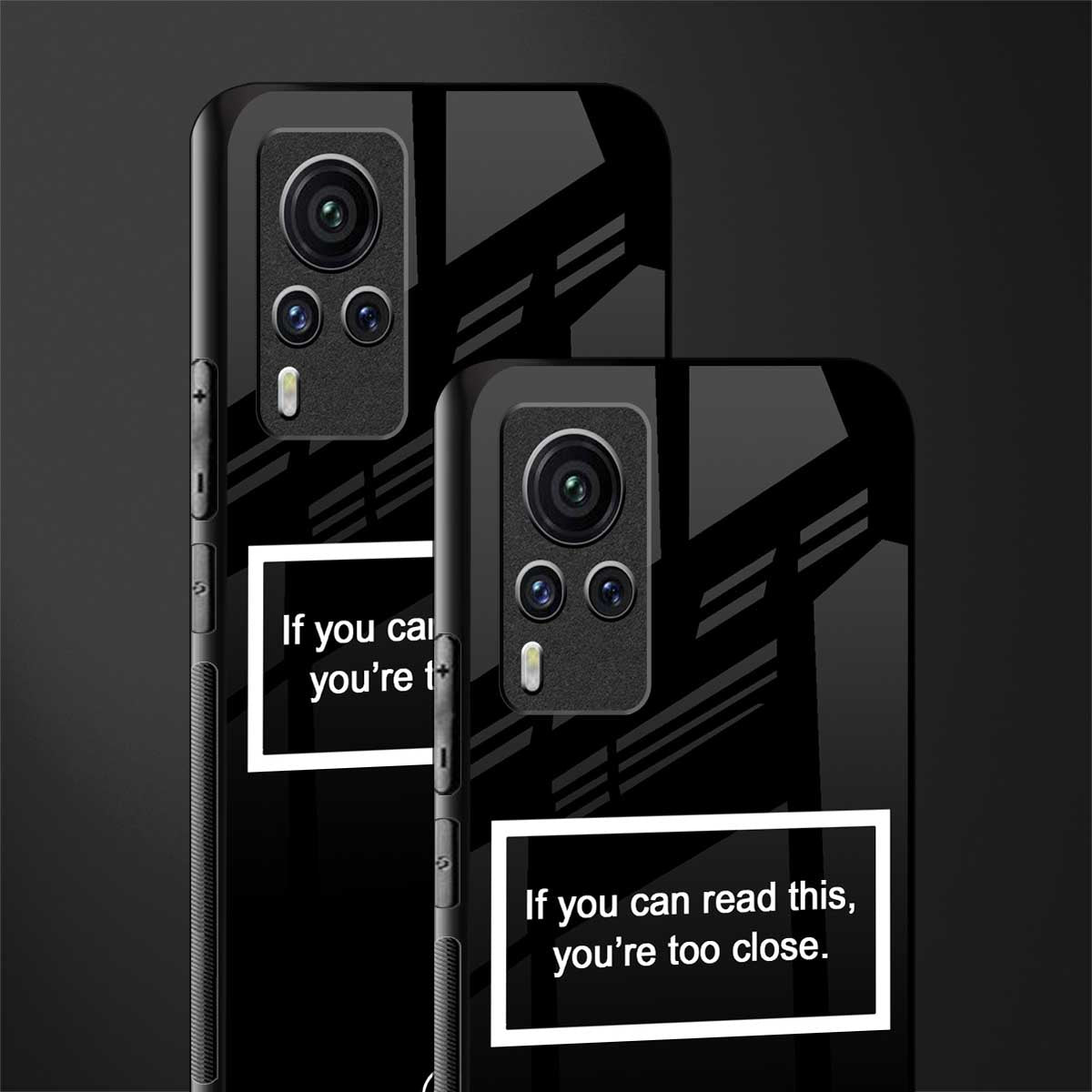 you're too close black glass case for vivo x60 pro image-2