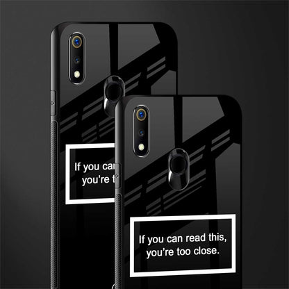 you're too close black glass case for realme 3 pro image-2