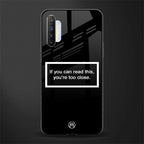 you're too close black glass case for realme x2 image