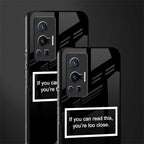 you're too close black glass case for vivo x70 pro image-2