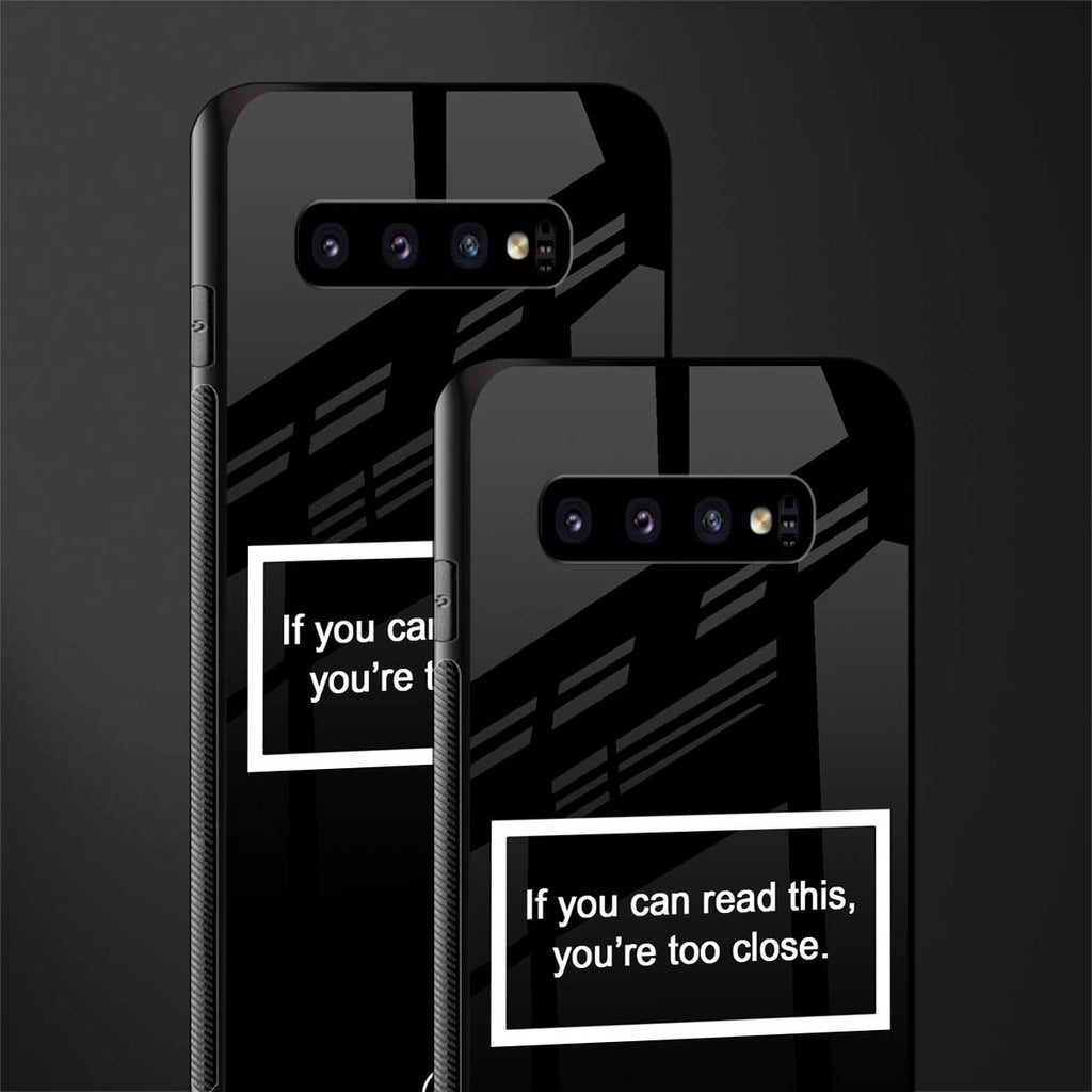 you're too close black glass case for samsung galaxy s10 plus image-2
