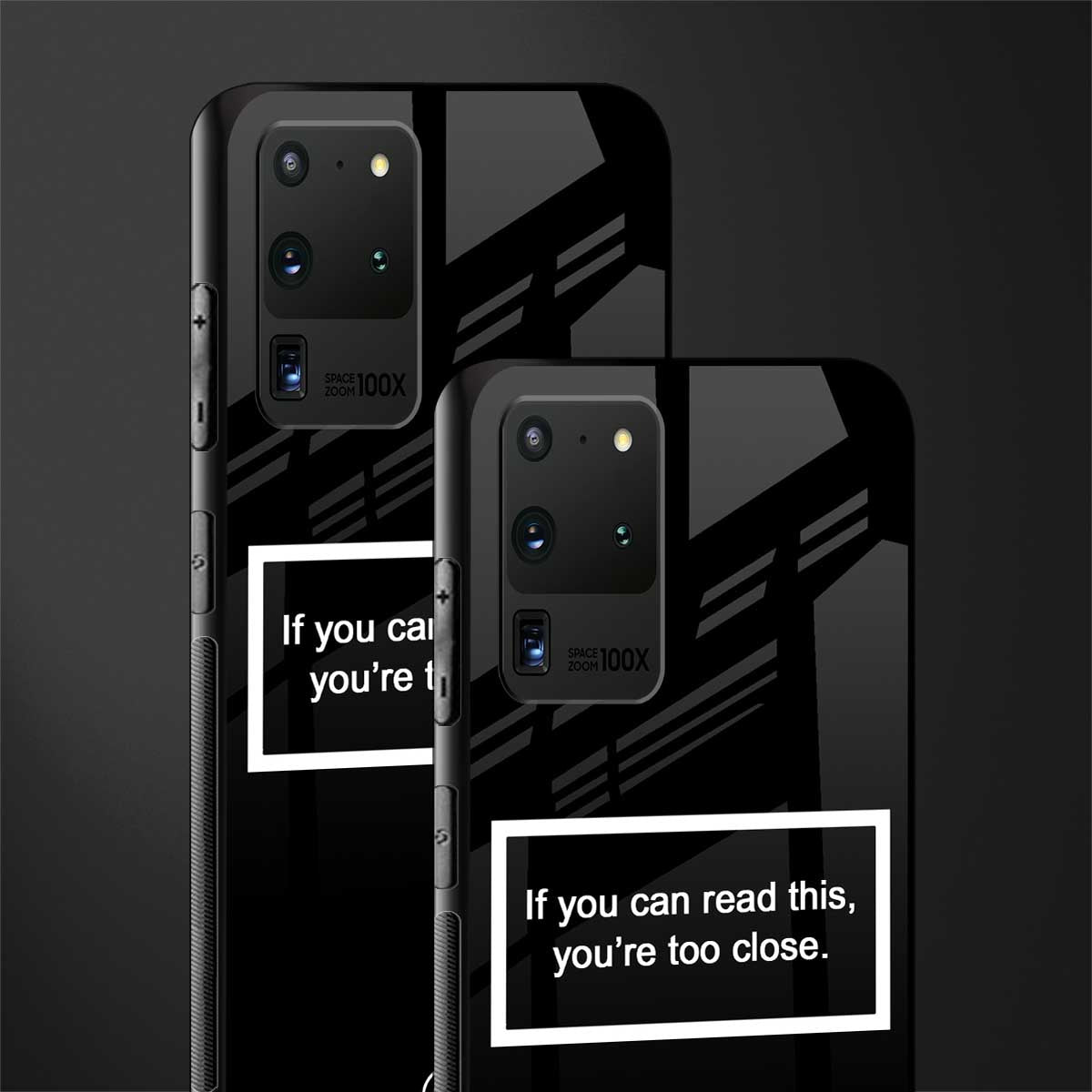 you're too close black glass case for samsung galaxy s20 ultra image-2