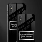 you're too close black glass case for redmi 9a image-2