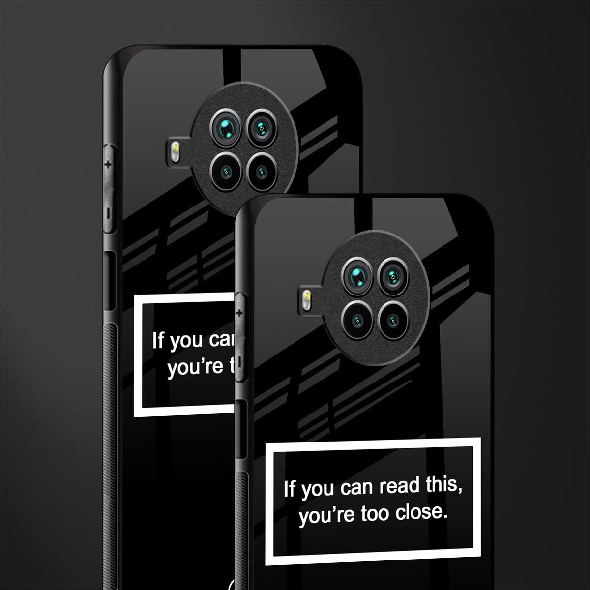 you're too close black glass case for mi 10i image-2