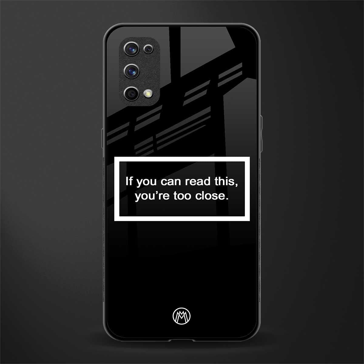 you're too close black glass case for realme x7 pro image