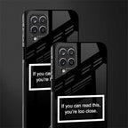 you're too close black glass case for samsung galaxy a42 5g image-2