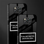 you're too close black glass case for poco x3 pro image-2