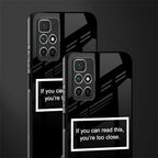 you're too close black glass case for redmi 10 prime image-2