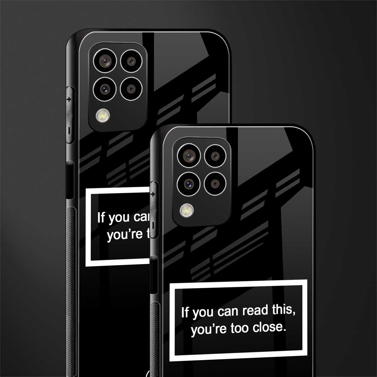 you're too close black back phone cover | glass case for samsung galaxy m33 5g