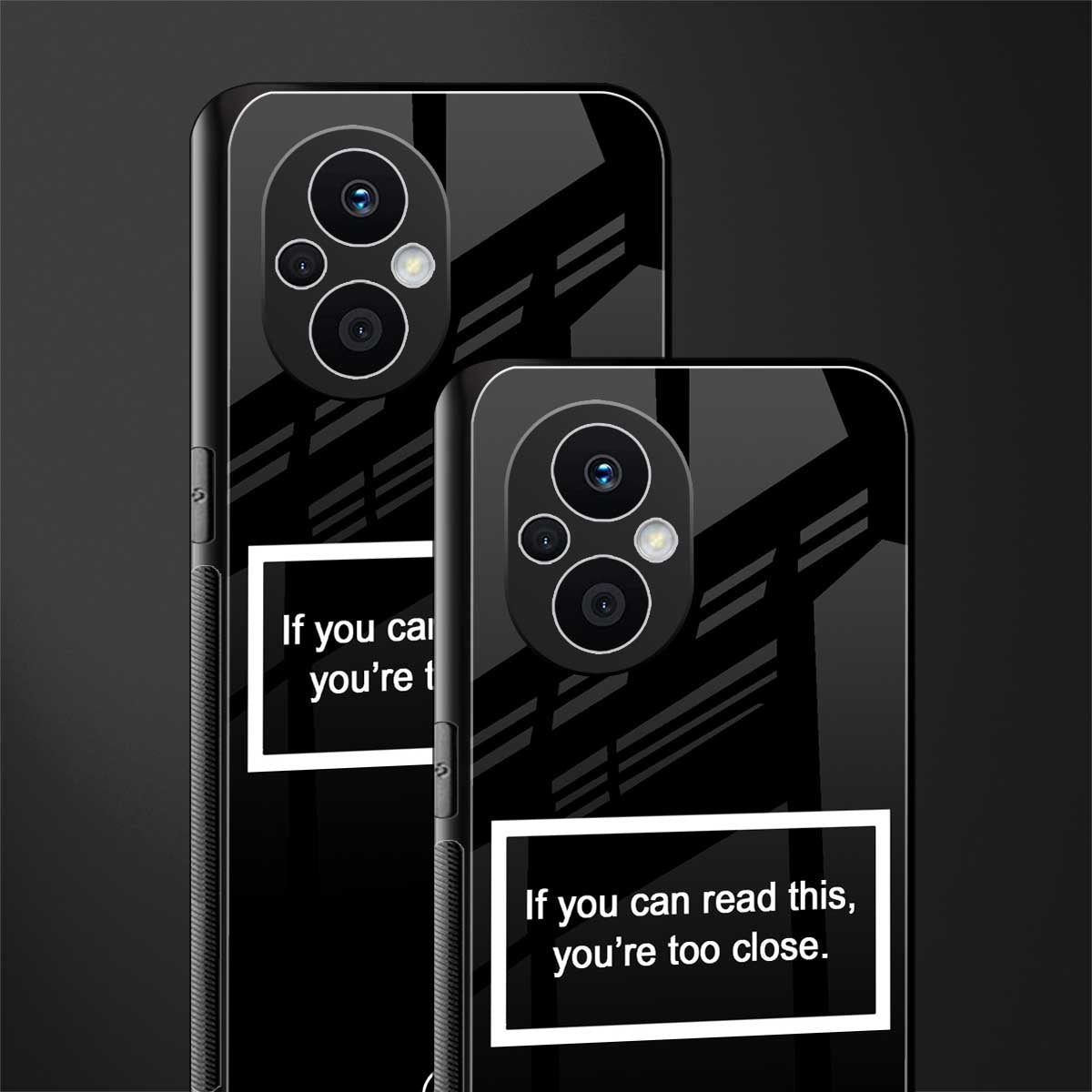 you're too close black back phone cover | glass case for oppo f21 pro 5g