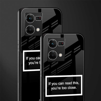 you're too close black back phone cover | glass case for oppo f21 pro 4g