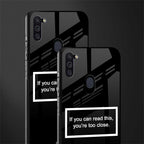 you're too close black glass case for samsung a11 image-2