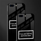 you're too close black glass case for iphone 7 plus image-2