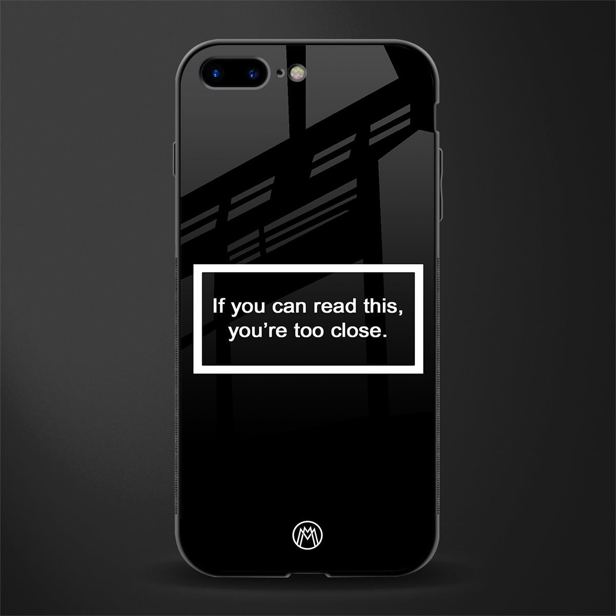 you're too close black glass case for iphone 7 plus image