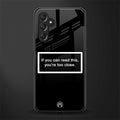 you're too close black back phone cover | glass case for samsun galaxy a24 4g