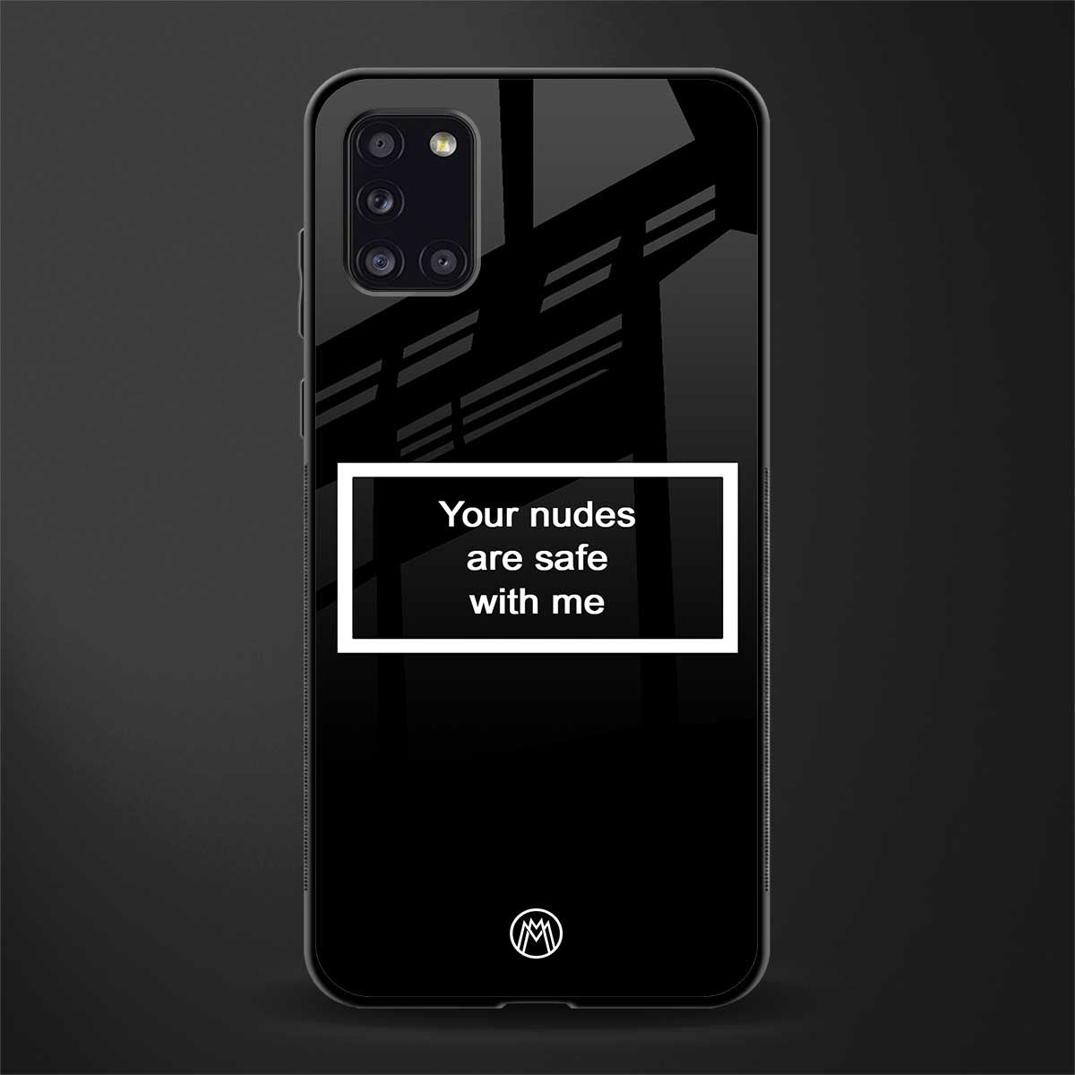 your nudes are safe with me black glass case for samsung galaxy a31 image