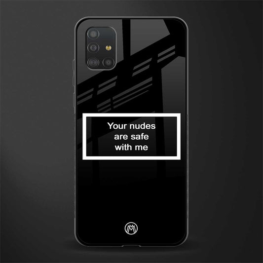 your nudes are safe with me black glass case for samsung galaxy a51 image