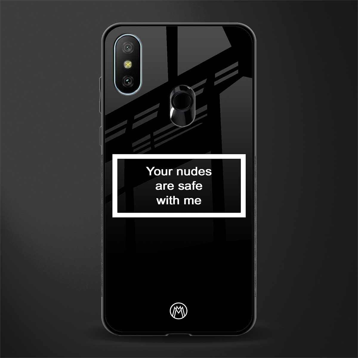 your nudes are safe with me black glass case for redmi 6 pro image