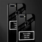 your nudes are safe with me black glass case for oppo a7 image-2