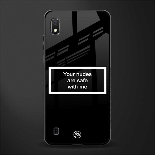 your nudes are safe with me black glass case for samsung galaxy a10 image