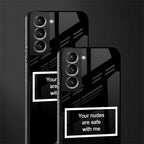 your nudes are safe with me black glass case for samsung galaxy s21 fe 5g image-2