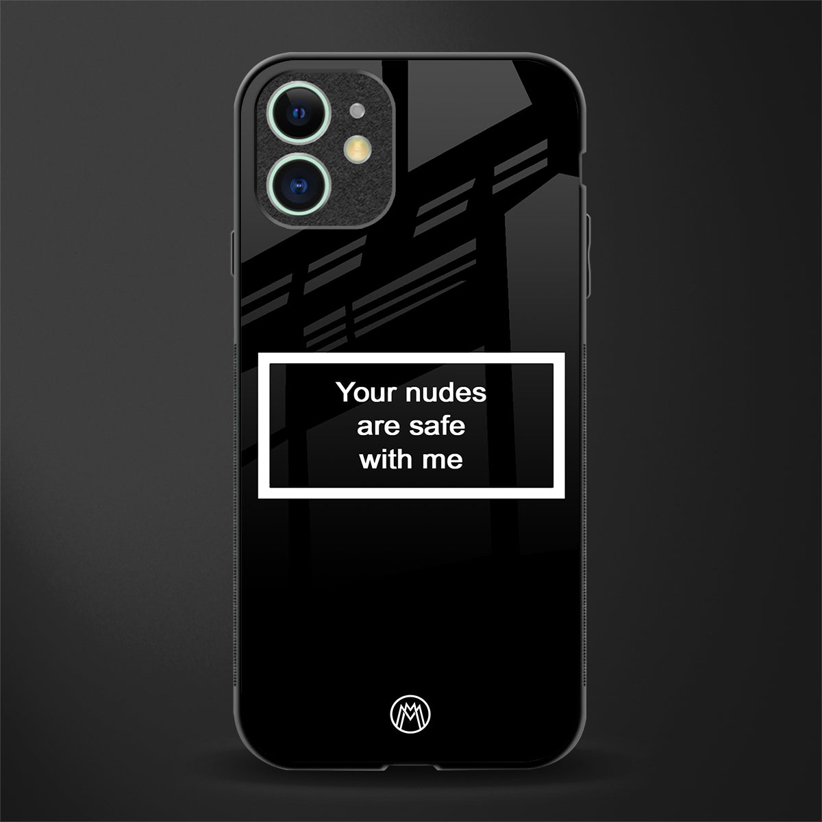 your nudes are safe with me black glass case for iphone 11 image
