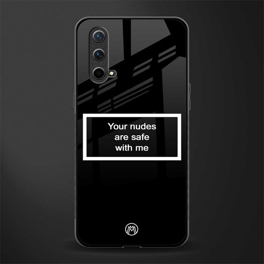your nudes are safe with me black glass case for oneplus nord ce 5g image