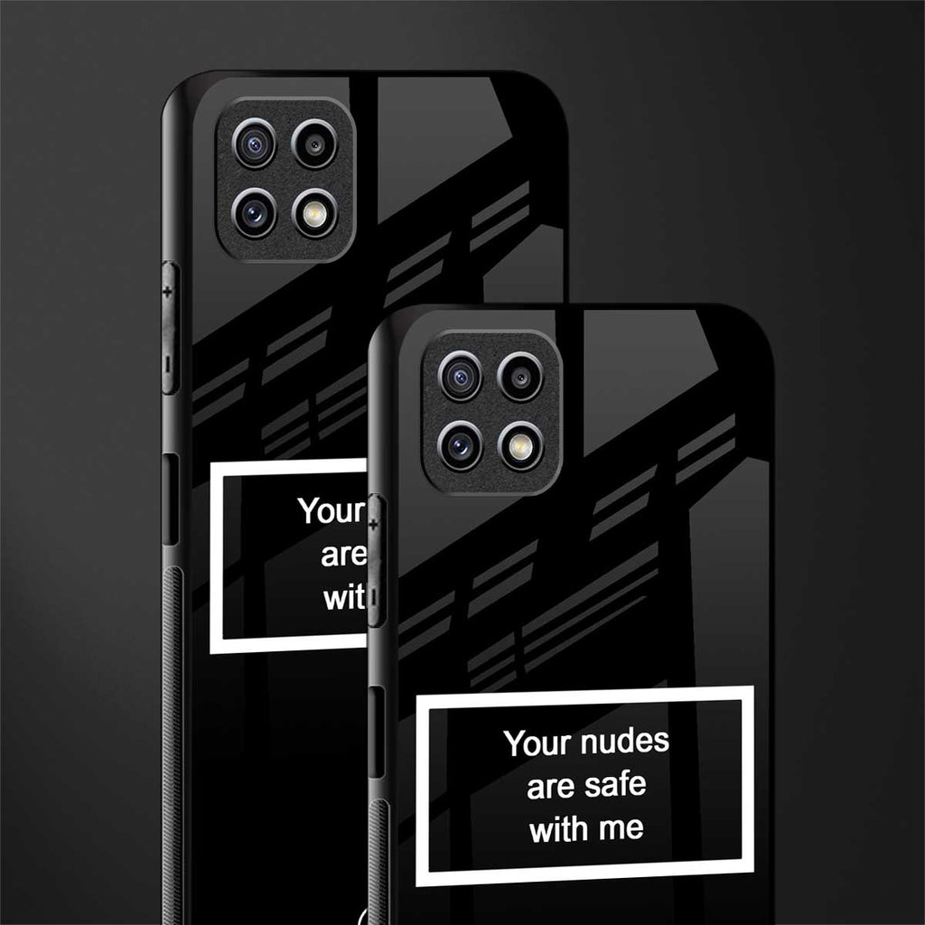 your nudes are safe with me black back phone cover | glass case for samsung galaxy f42