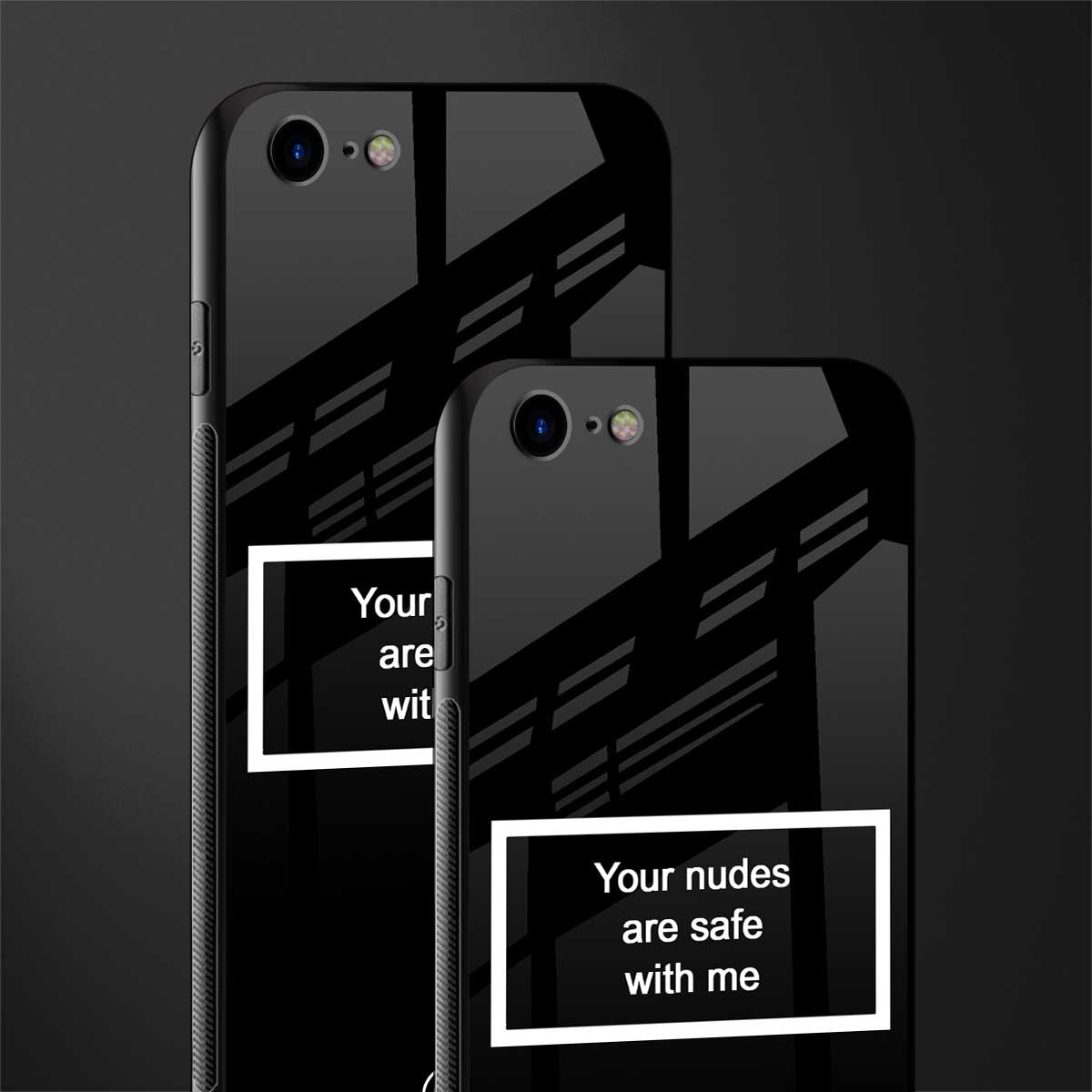 your nudes are safe with me black glass case for iphone 7 image-2