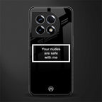 your nudes are safe with me black back phone cover | glass case for oneplus 11
