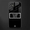 your nudes are safe with me black back phone cover | glass case for samsung galaxy a54 5g