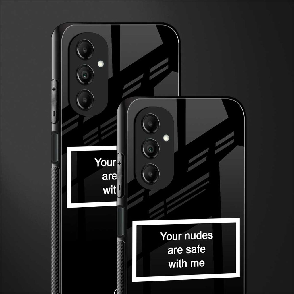 your nudes are safe with me black back phone cover | glass case for samsung galaxy a14 5g