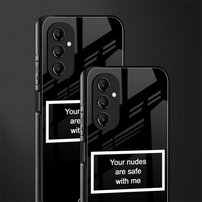 your nudes are safe with me black back phone cover | glass case for samsung galaxy a14 5g