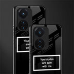 your nudes are safe with me black back phone cover | glass case for vivo t1 44w 4g
