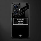 your nudes are safe with me black back phone cover | glass case for realme c55
