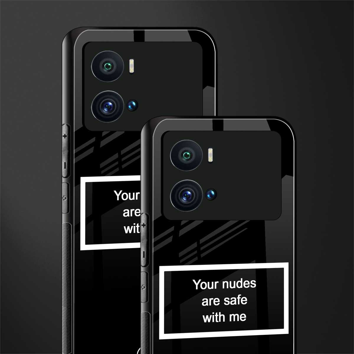 your nudes are safe with me black back phone cover | glass case for iQOO 9 Pro