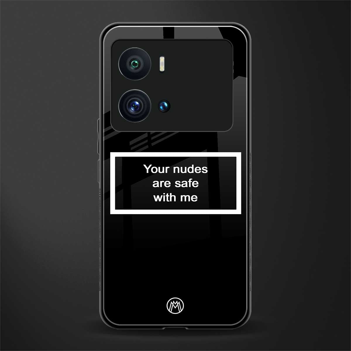 your nudes are safe with me black back phone cover | glass case for iQOO 9 Pro