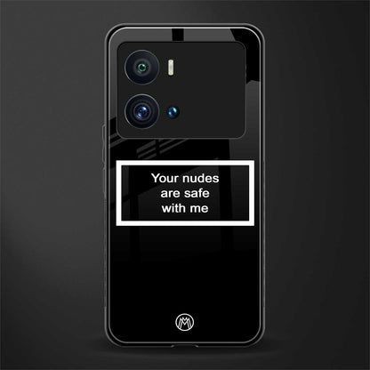 your nudes are safe with me black back phone cover | glass case for iQOO 9 Pro