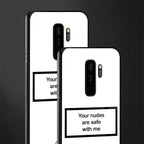 your nudes are safe with me white glass case for samsung galaxy s9 plus image-2